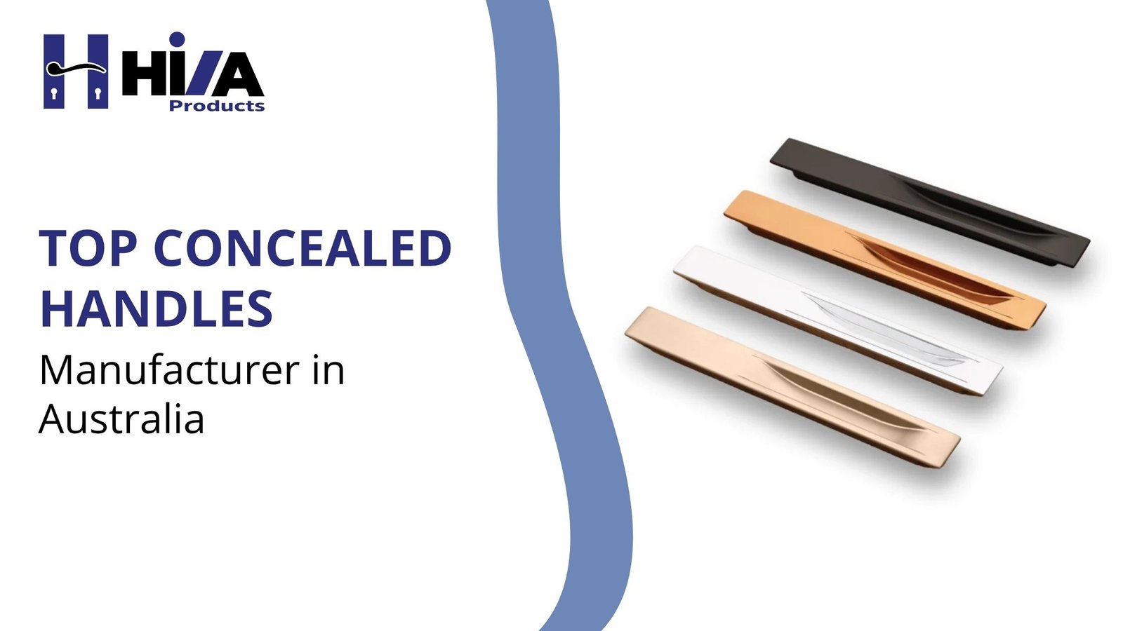 Top Concealed Handles Manufacturer in Australia