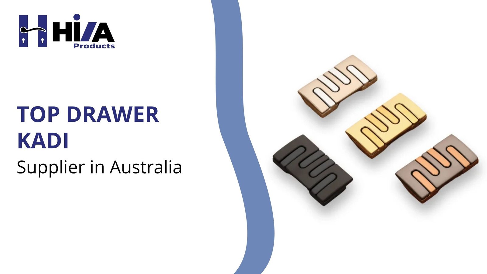Top Drawer Kadi Supplier in Australia
