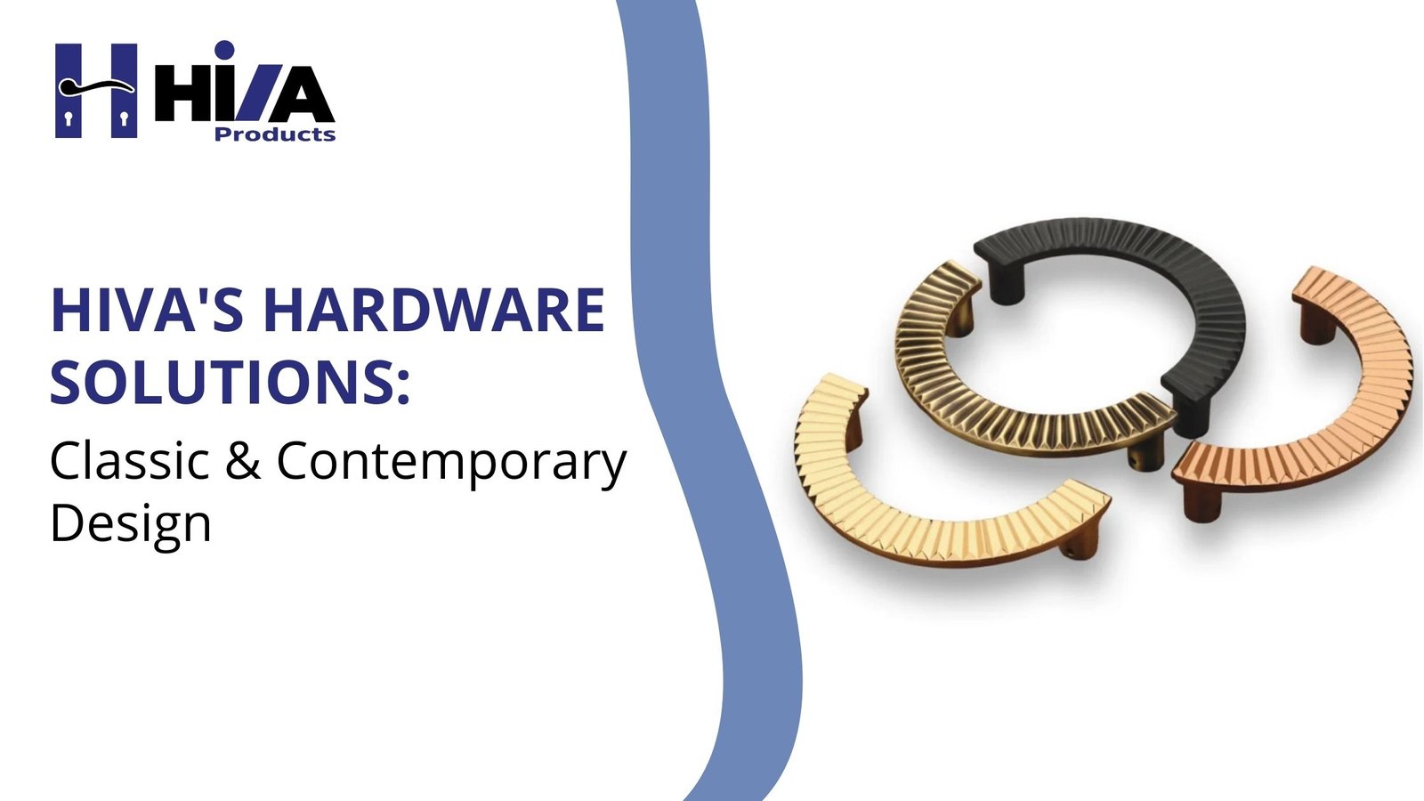 Hiva's Hardware Solutions: Classic & Contemporary Design