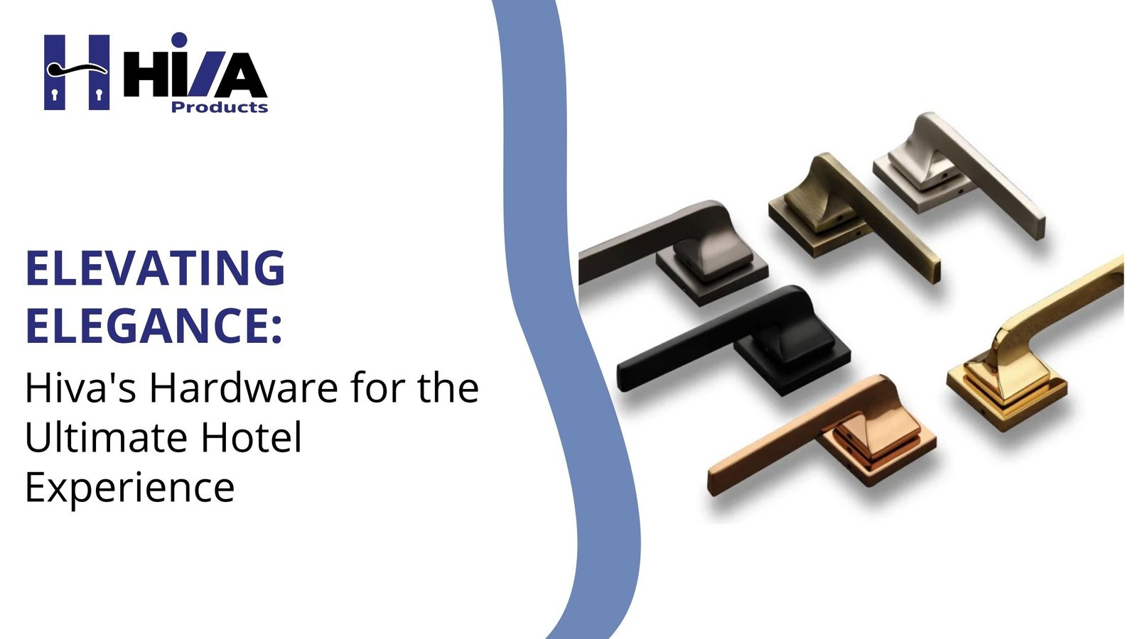 Elevating Elegance: Hiva's Hardware for the Ultimate Hotel Experience