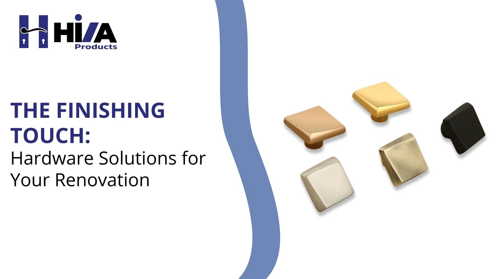 The Finishing Touch: Hardware Solutions for Your Renovation